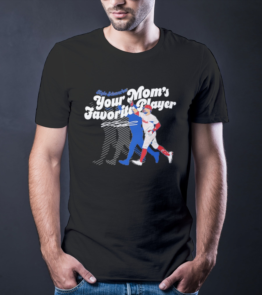Kyle Schwarber Your Mom's Favorite Player Philadelphia Phillies Baseball Signature T-Shirt