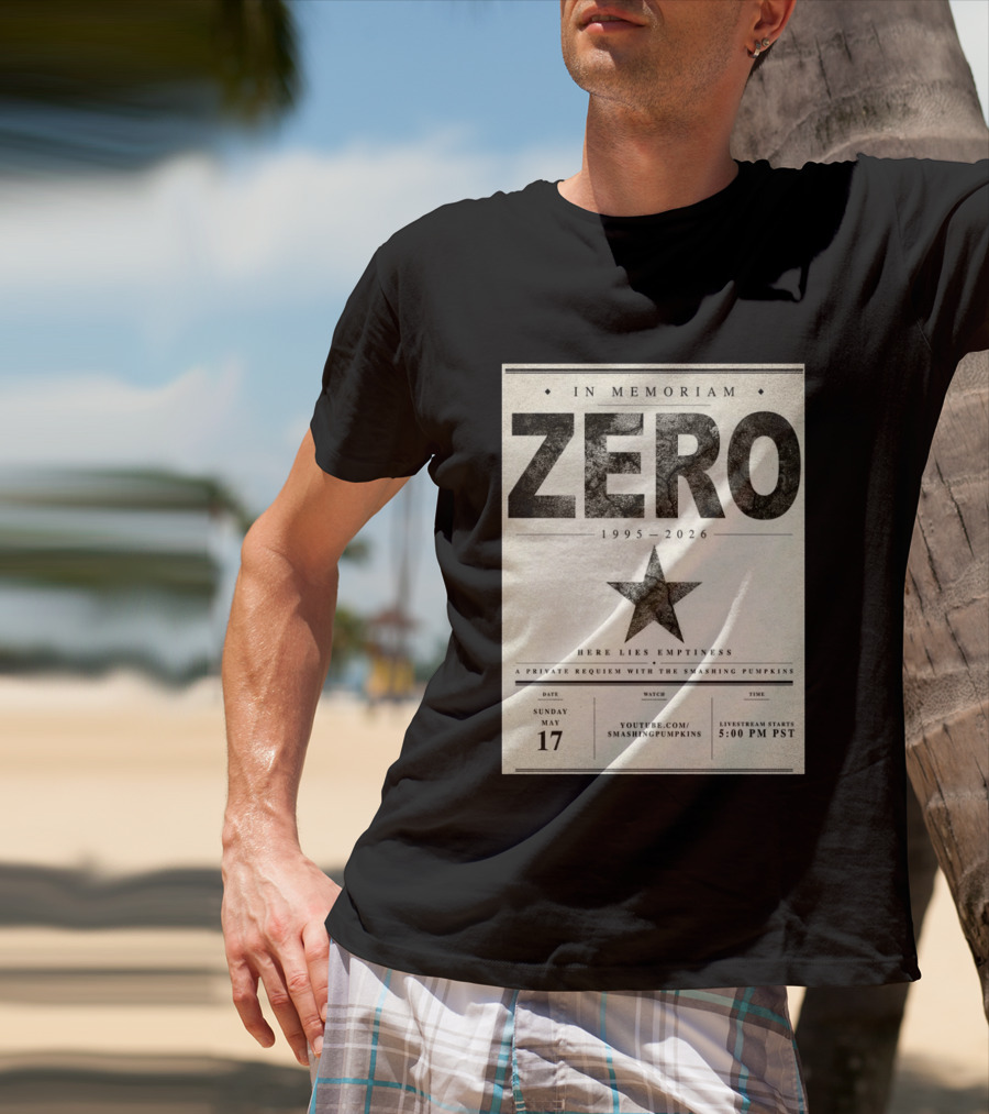 In Memoriam Zero 1995 2026 A Private Requiem With The Smashing Pumpkins May 17 Livestream 5:00 PM PST T-Shirt
