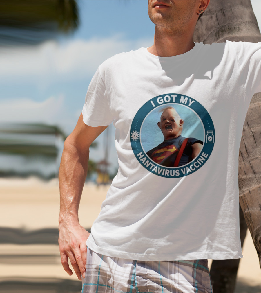 I Got My Hantavirus Vaccine Sloth Superman Parody The Goonies T-Shirt