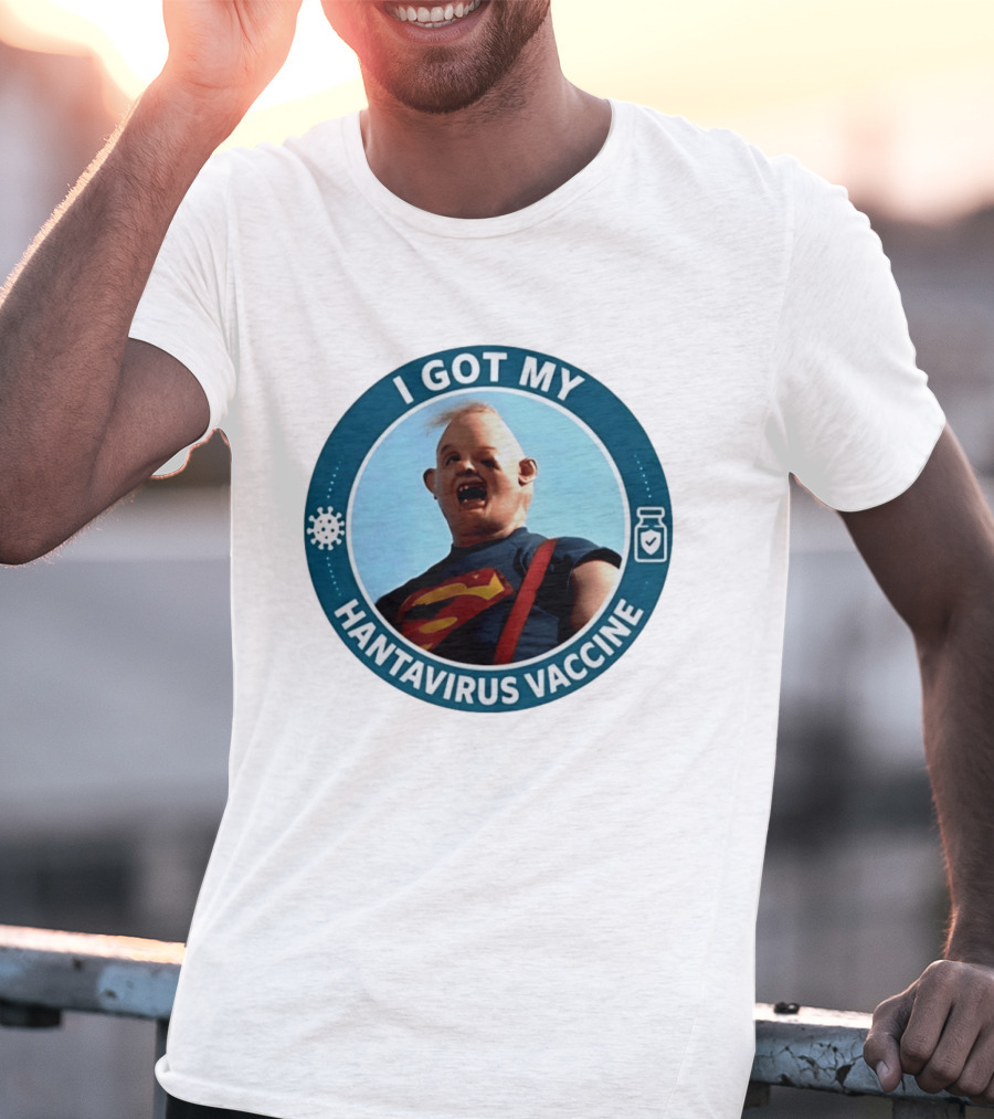 I Got My Hantavirus Vaccine Sloth Superman Parody The Goonies T-Shirt