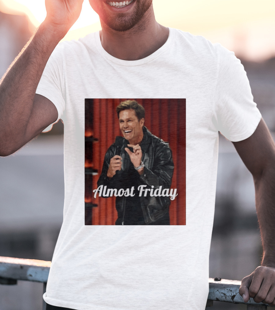 Tom Brady Almost Friday Roast Comedy Special T-Shirt