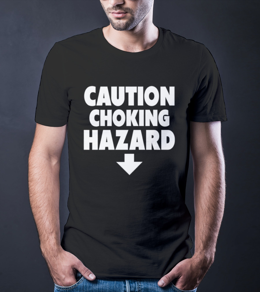 Caution Choking Hazard Arrow Warning T-Shirt