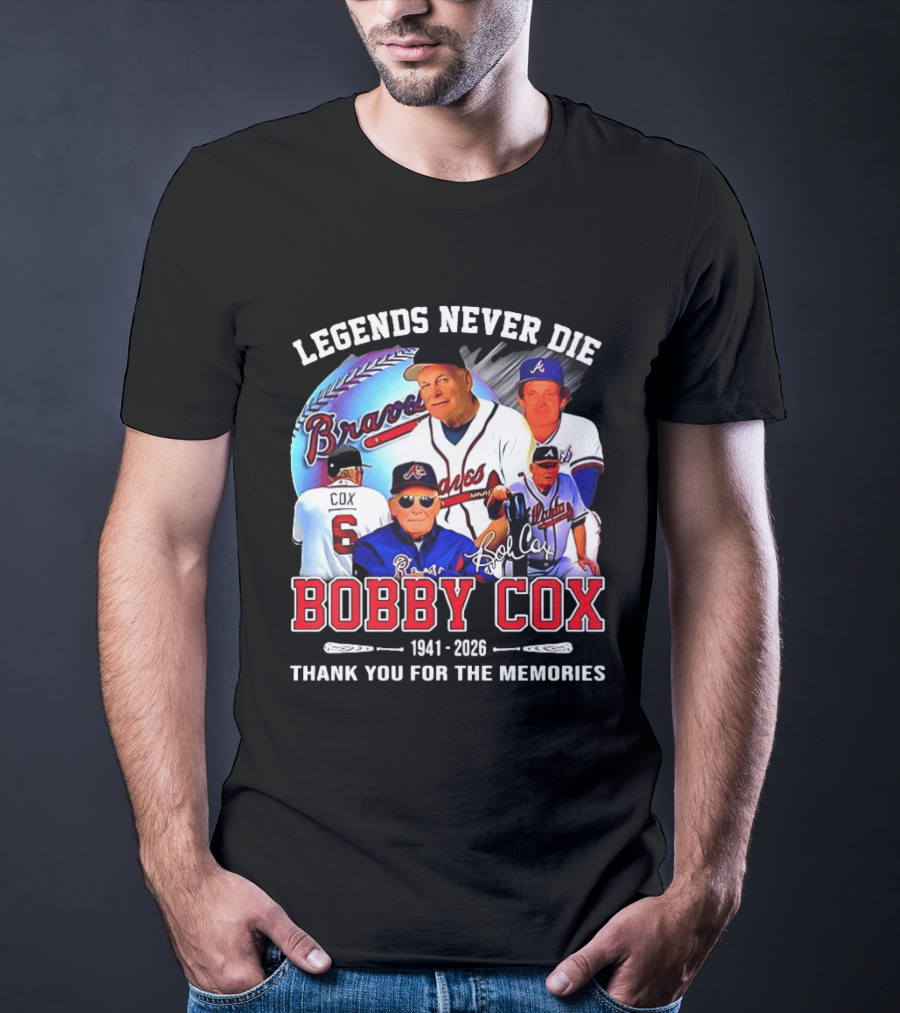 Legends Never Die Bobby Cox Atlanta Braves Baseball 1941 2026 Thank You For The Memories T-Shirt