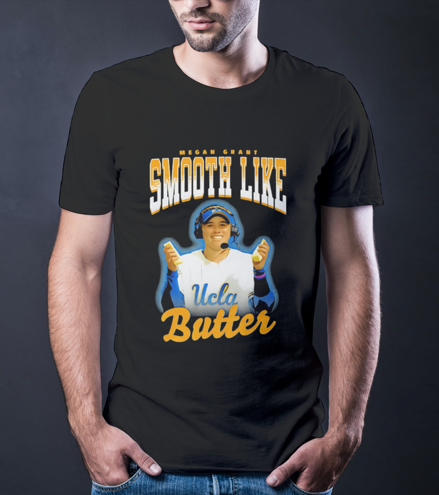 Megan Grant Smooth Like UCLA Butter T-Shirt