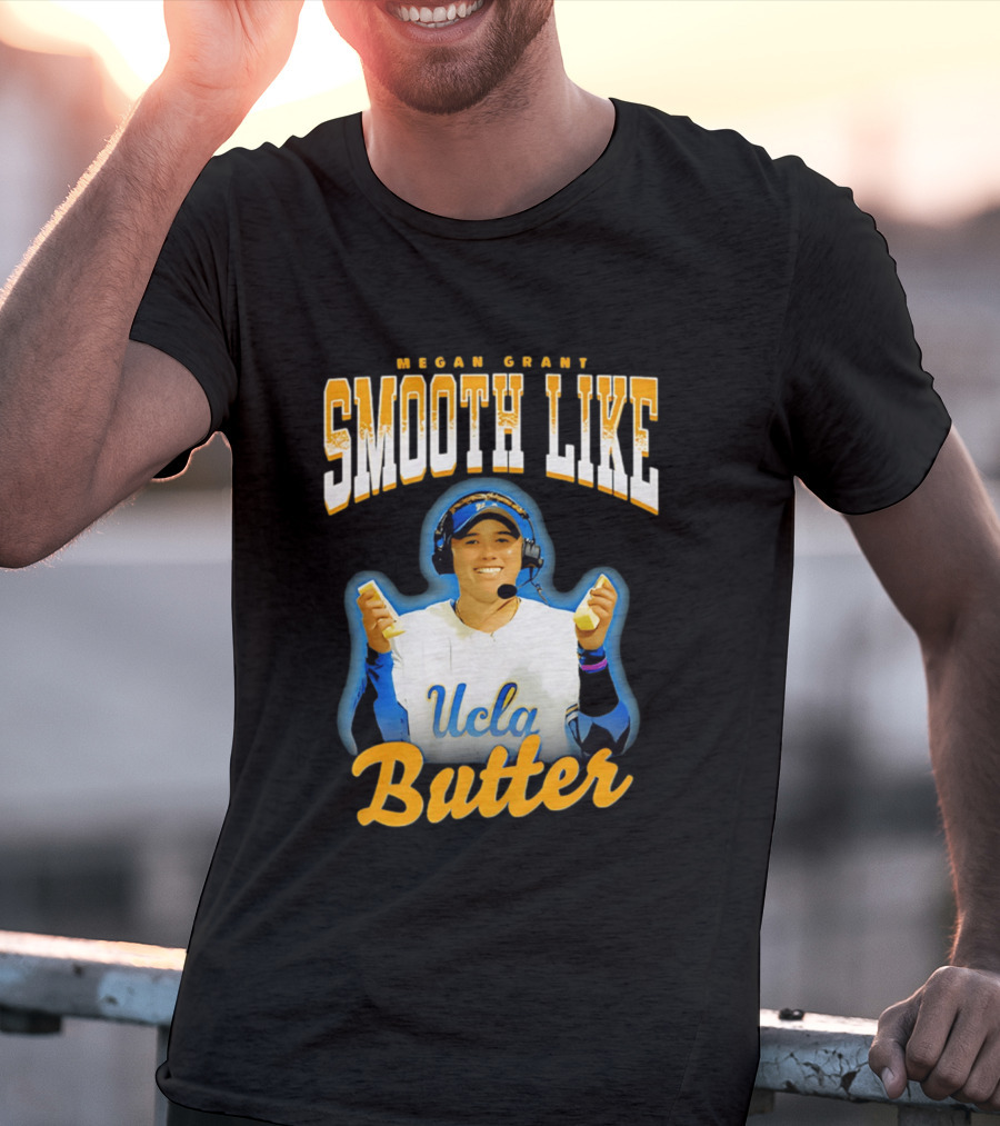 Megan Grant Smooth Like UCLA Butter T-Shirt