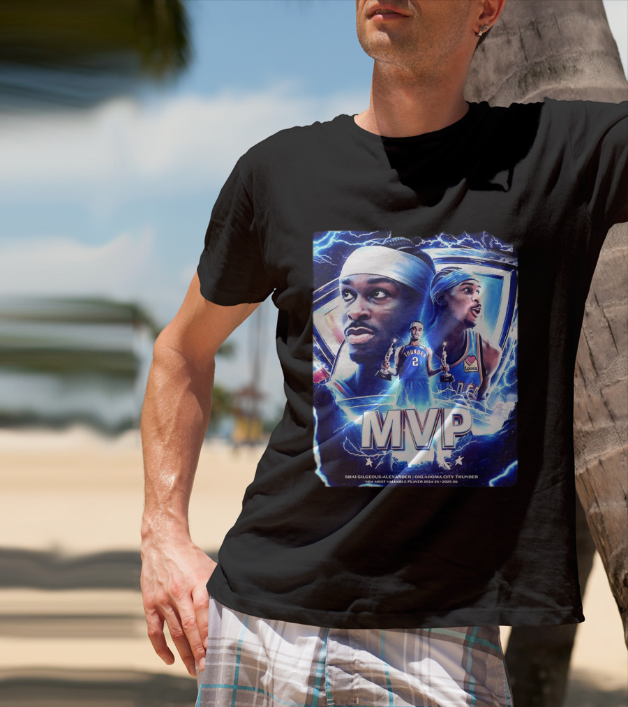 Shai Gilgeous Alexander Oklahoma City Thunder MVP NBA Most Valuable Player 2024 25 2025 26 T-Shirt