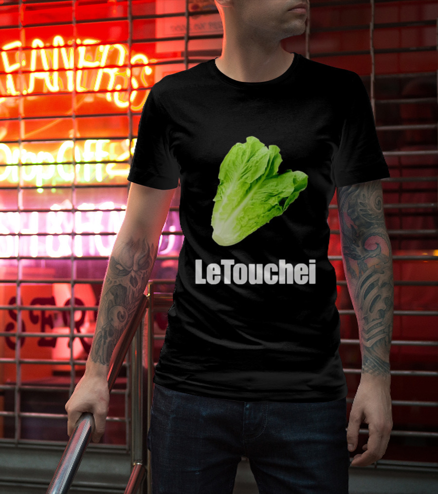 LeTouchei Lettuce Pun Humorous T-Shirt