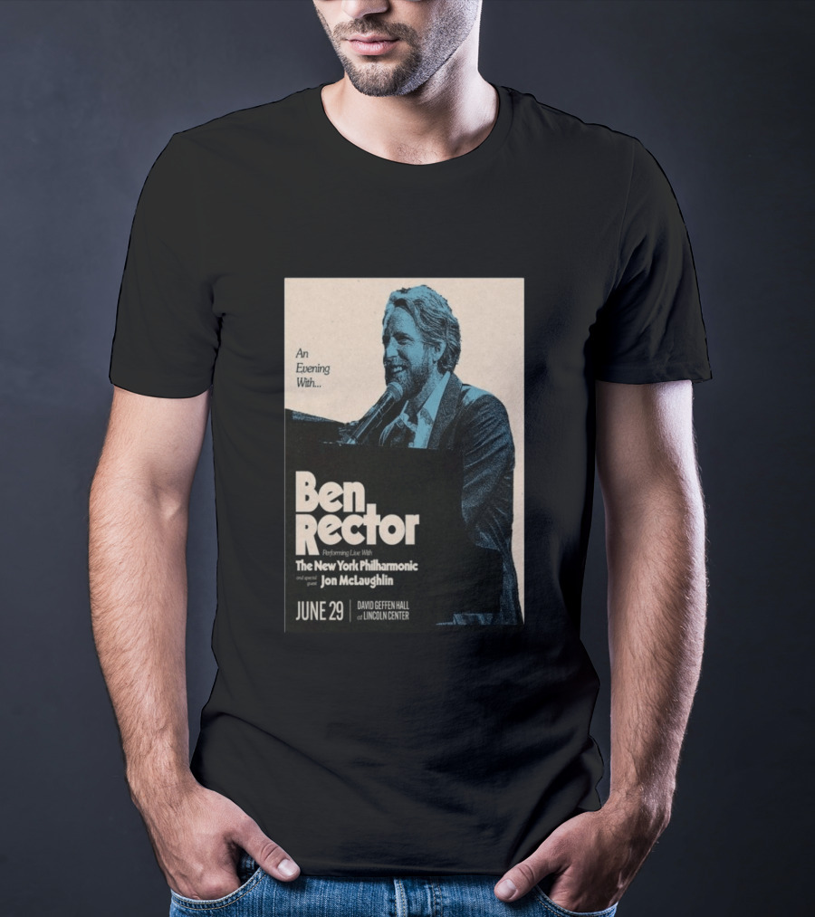 An Evening With Ben Rector The New York Philharmonic Jon McLaughlin June 29 David Geffen Hall Lincoln Center T-Shirt