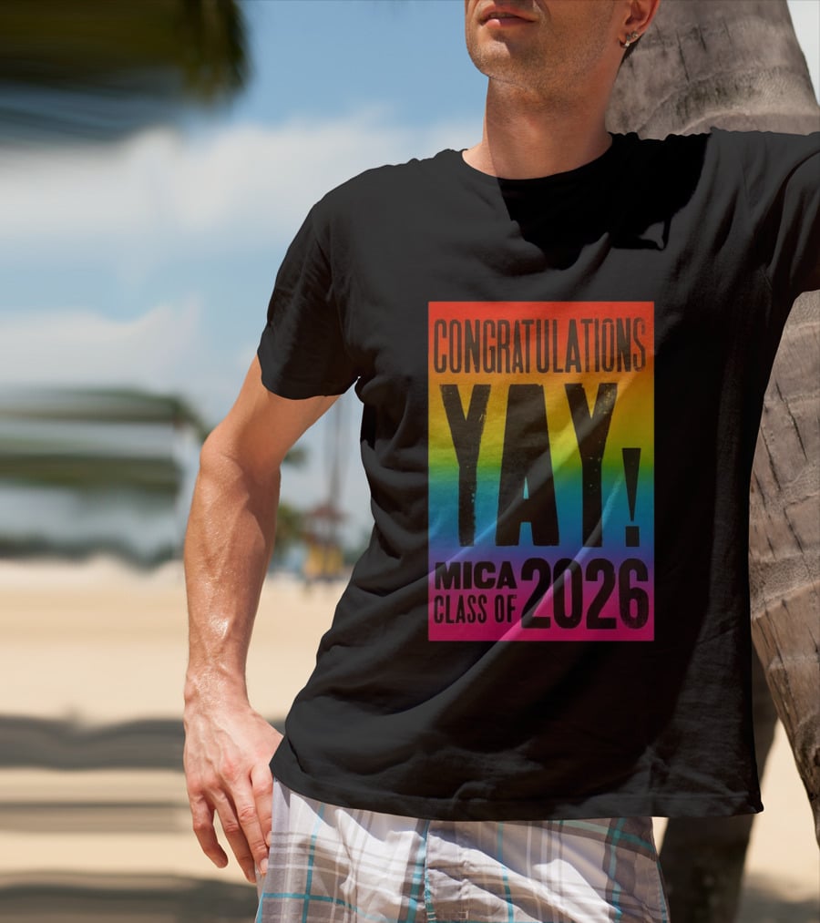 Congratulations Yay Mica Class Of 2026 Rainbow T-Shirt