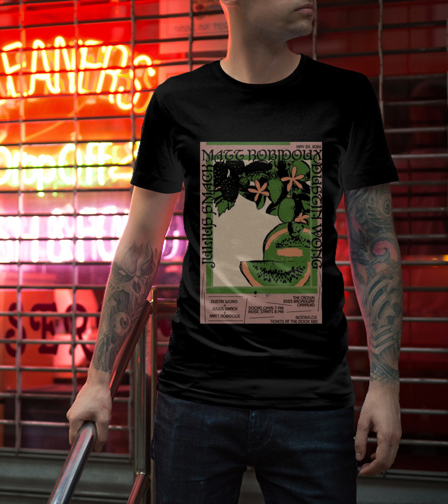 May 24 2026 The Crown Oakland Dustin Wong Julius Smack Matt Robidoux T-Shirt