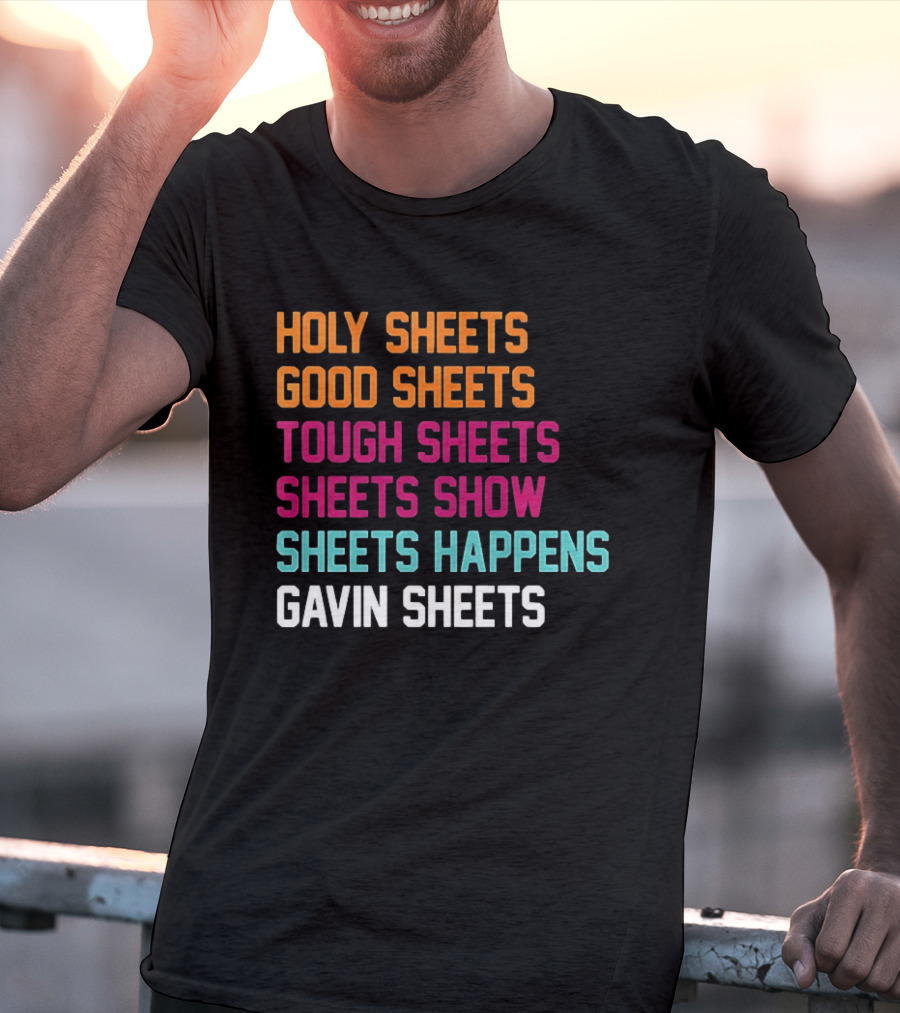 Gavin Sheets Holy Good Tough Show Happens San Diego Padres T-Shirt