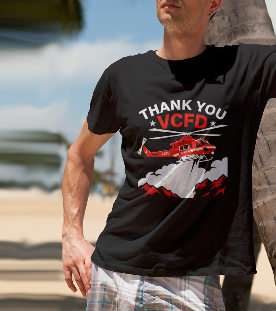 Thank You VCFD Fire Rescue Helicopter Ventura County Support T-Shirt