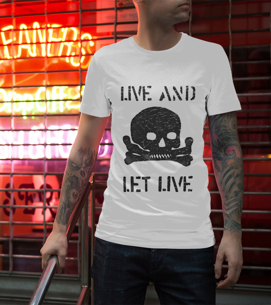Live And Let Live Skull Crossbones Chase Adams T-Shirt