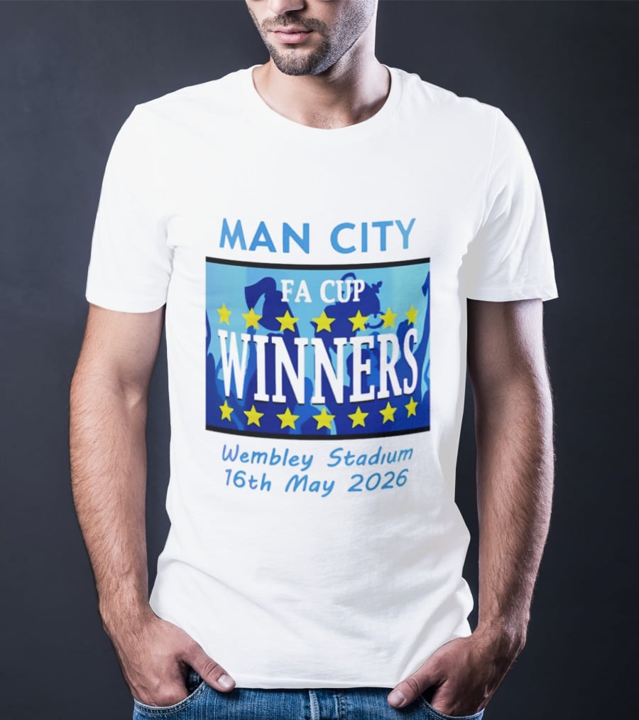 Man City FA Cup Winners Wembley Stadium 16th May 2026 T-Shirt