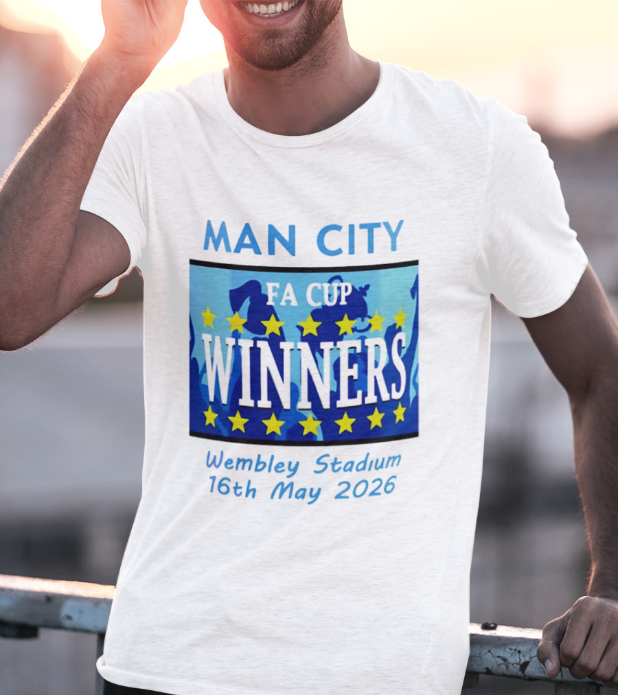 Man City FA Cup Winners Wembley Stadium 16th May 2026 T-Shirt