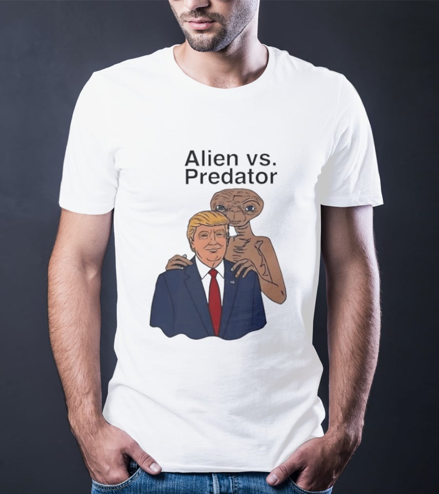 Alien Vs Predator Donald Trump ET Parody Fashion T-Shirt