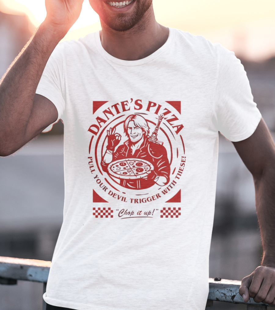 Dante's Pizza Pull Your Devil Trigger With These Chop It Up T-Shirt