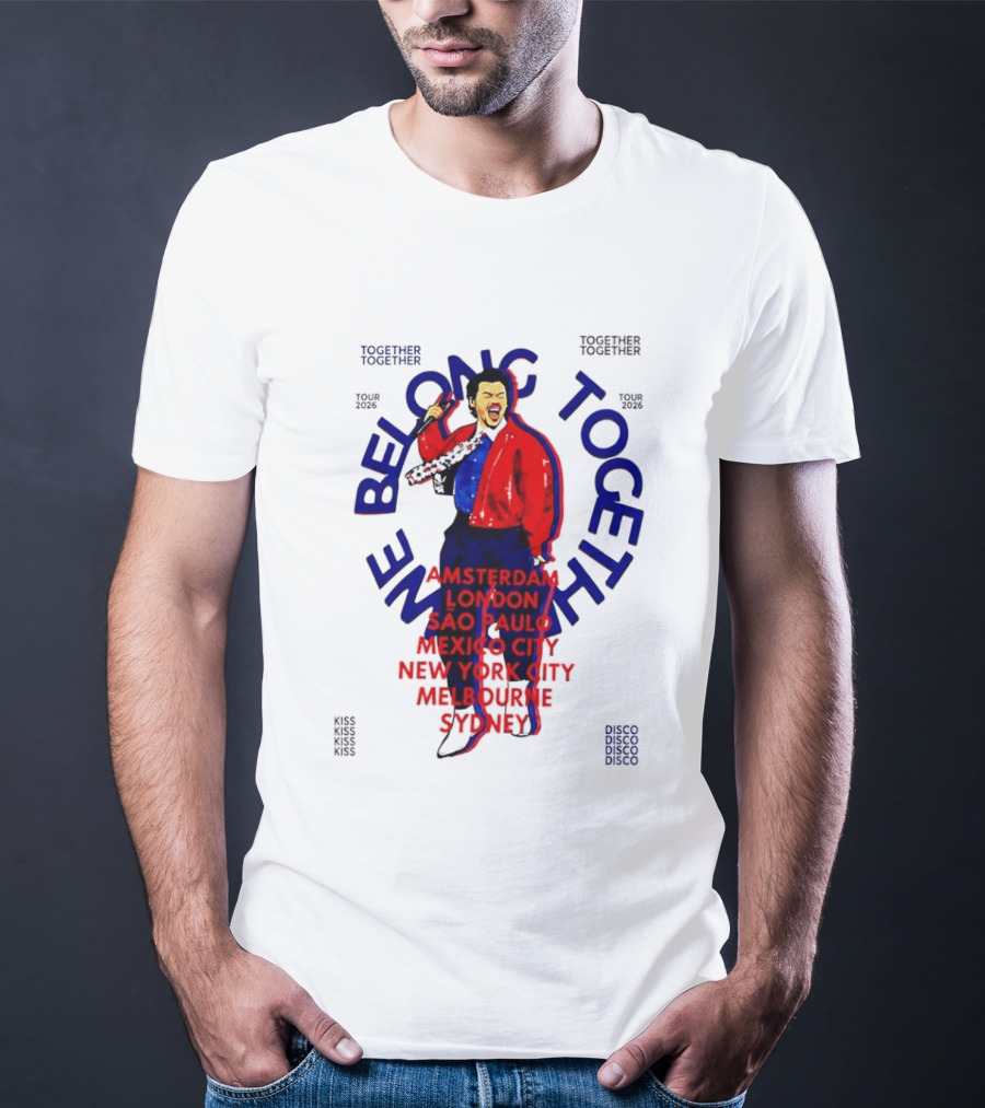 Together We Belong Tour 2026 Cities Amsterdam London Sao Paulo Mexico City New York Melbourne Sydney T-Shirt
