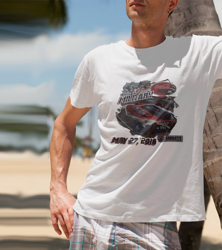 Coca Cola 600 Charlotte Motor Speedway NASCAR Car 18 Military Patriotic May 27 2018 T-Shirt