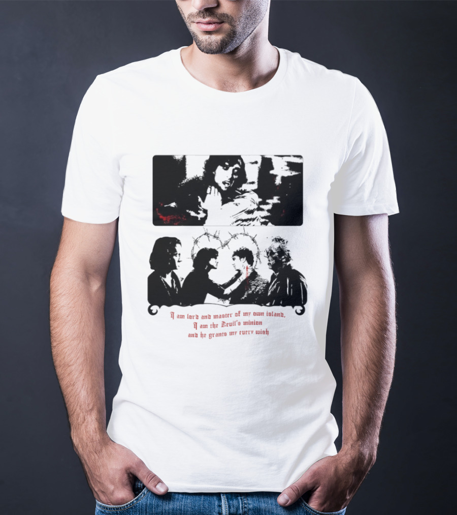 I Am Lord And Master Of My Own Island Devil's Minion Grants My Every Wish T-Shirt