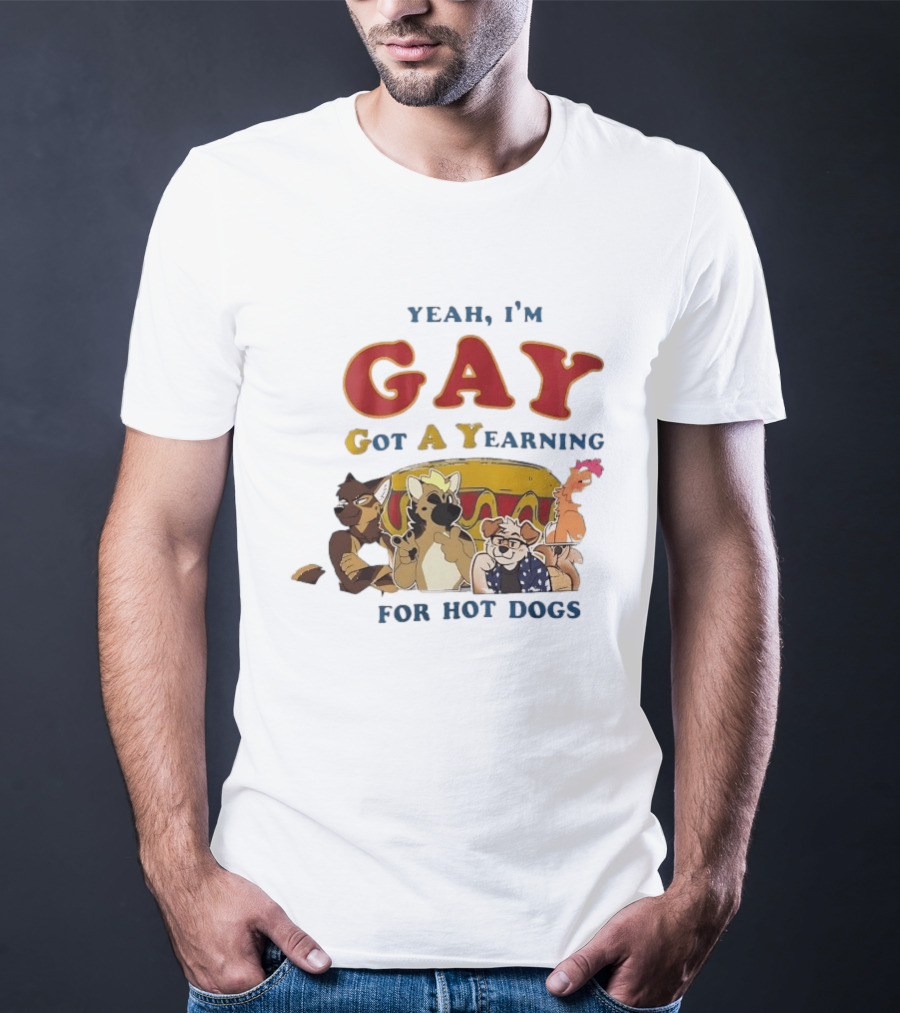 Yeah I'm GAY Got A Yearning For Hot Dogs Furry Characters T-Shirt