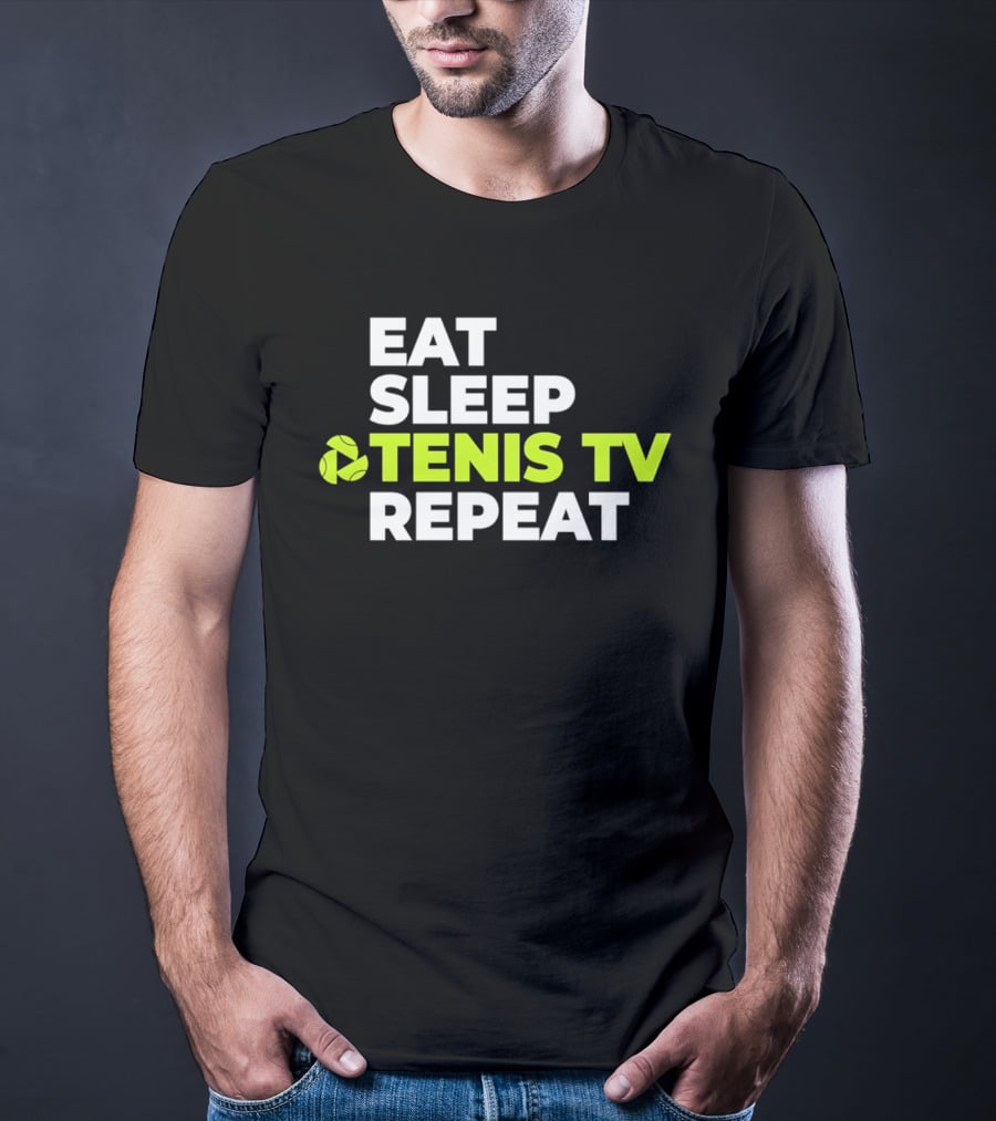 Eat Sleep Tennis TV Repeat T-Shirt