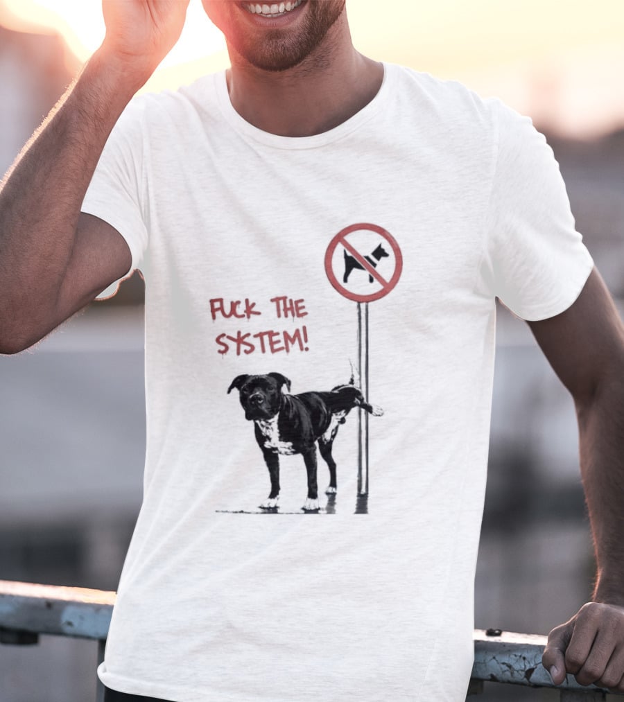 Fuck The System Anti Dog Sign Pitbull T-Shirt
