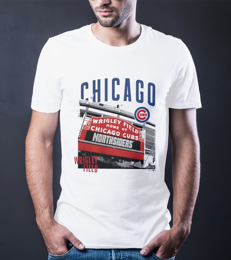 Chicago Cubs Wrigley Field Home Of The Cubs Northsiders T-Shirt