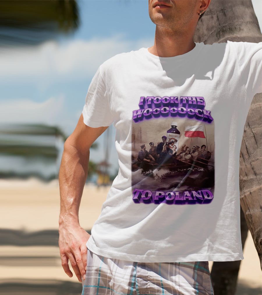 I Took The Wock To Poland Bold Letters Polish Flag Boat Scene T-Shirt