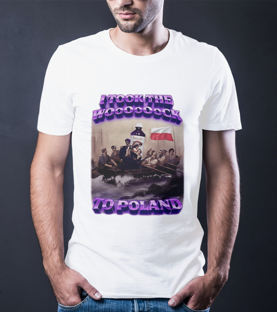I Took The Wock To Poland Bold Letters Polish Flag Boat Scene T-Shirt