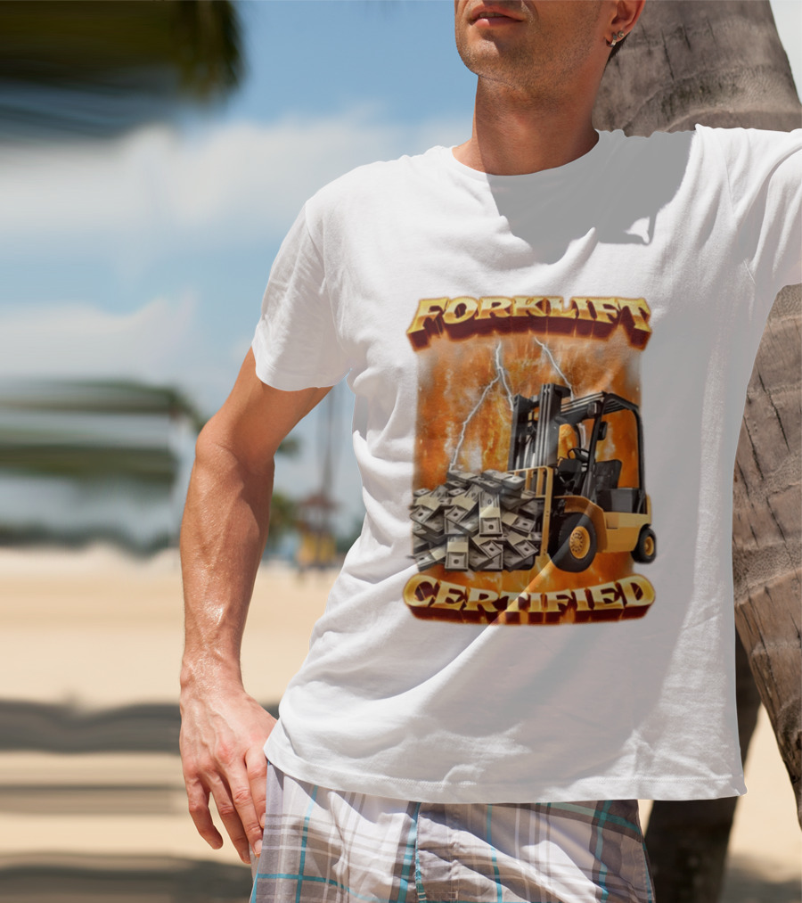 Forklift Certified Forklift Carrying Cash With Lightning T-Shirt