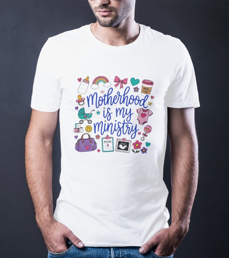 Motherhood Is My Ministry Rainbow Baby Shower Mom Fuel Icons And Baby Essentials T-Shirt