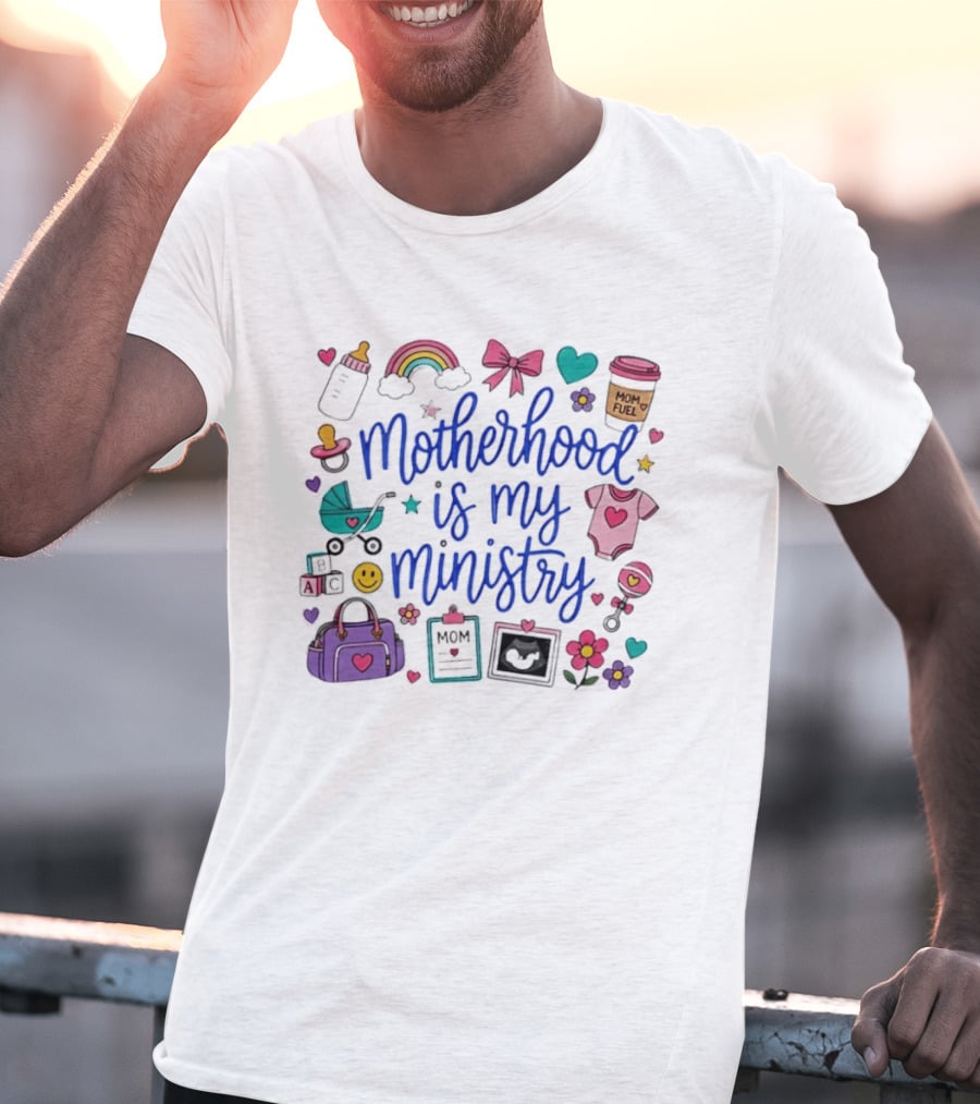 Motherhood Is My Ministry Rainbow Baby Shower Mom Fuel Icons And Baby Essentials T-Shirt