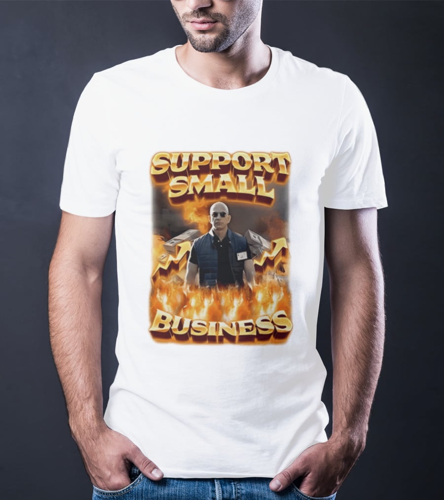 Support Small Business Man On Fire Symbolizing Success T-Shirt
