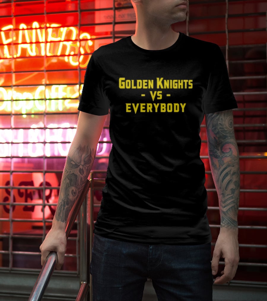 Golden Knights Vs Everybody Fan Apparel Sports Rivalry T-Shirt