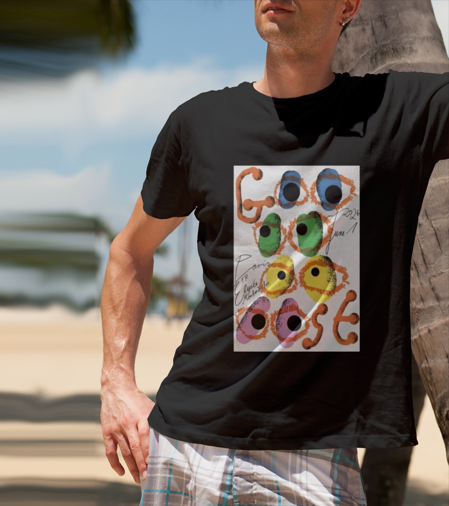 Goose June 1 2026 Élysée Montmartre Paris France Colorful Eyes T-Shirt