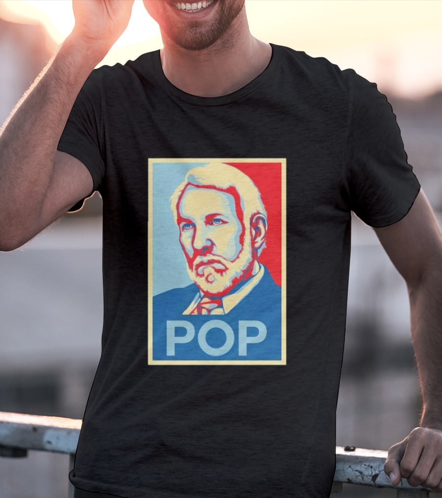 POP Gregg Popovich San Antonio Spurs Hope T-Shirt