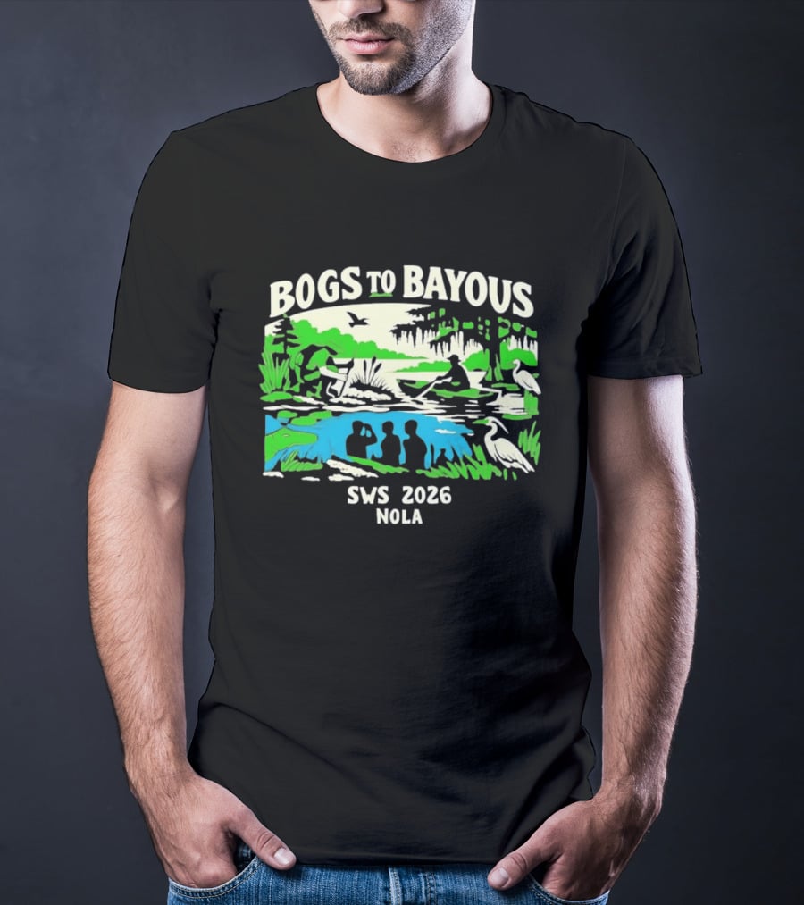 Bogs To Bayous SWS 2026 NOLA Wetland Research Expedition T-Shirt