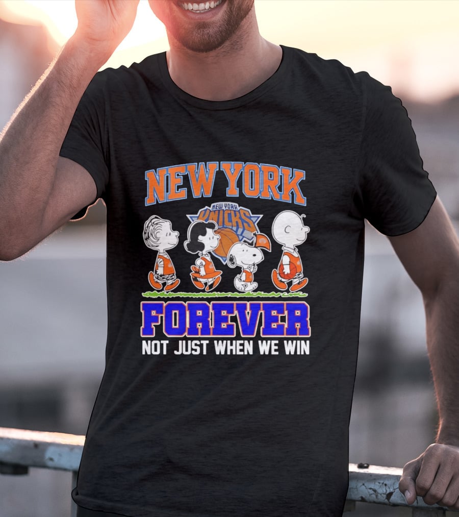 New York Knicks Forever Not Just When We Win Peanuts Characters Snoopy Walking T-Shirt