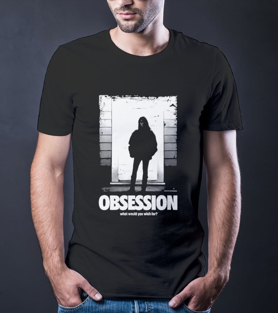 Obsession What Would You Do With Her Movie 2026 T-Shirt