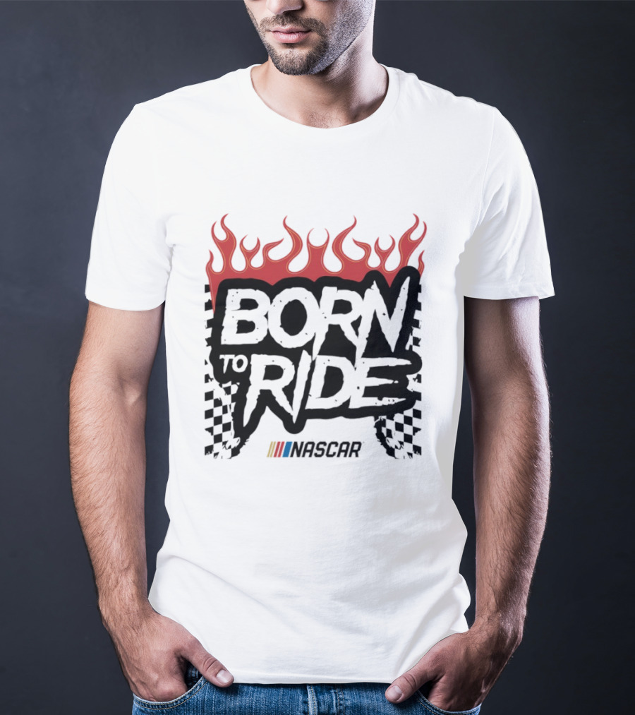 Born To Ride NASCAR Flames Checkered Flag Racing T-Shirt