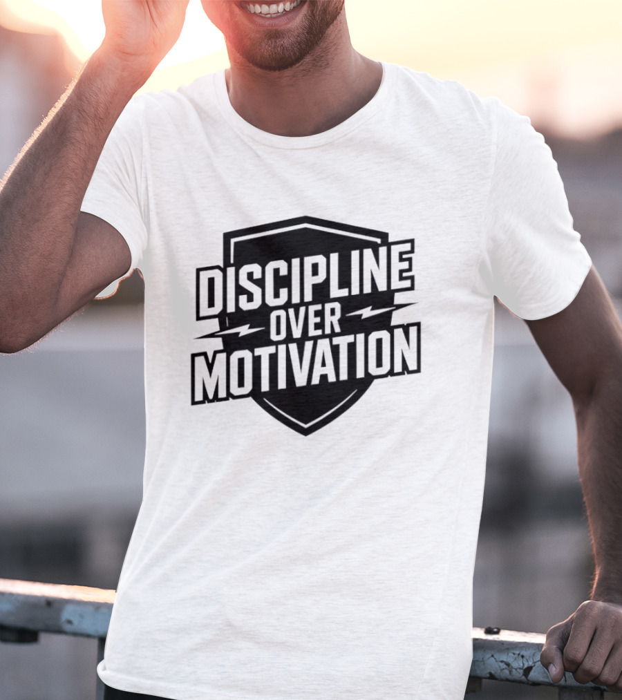 Discipline Over Motivation Fitness Motivational Athletic Shield T-Shirt