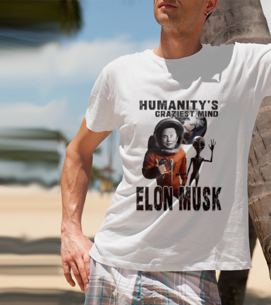 Elon Musk Humanity's Craziest Mind Earth Alien Spacesuit Astronaut T-Shirt