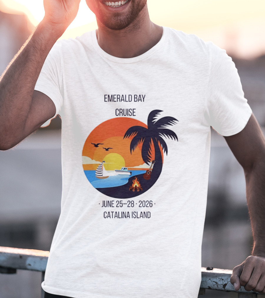 Emerald Bay Cruise June 25 28 2026 Catalina Island Sunset Palm Tree Boat Bonfire T-Shirt
