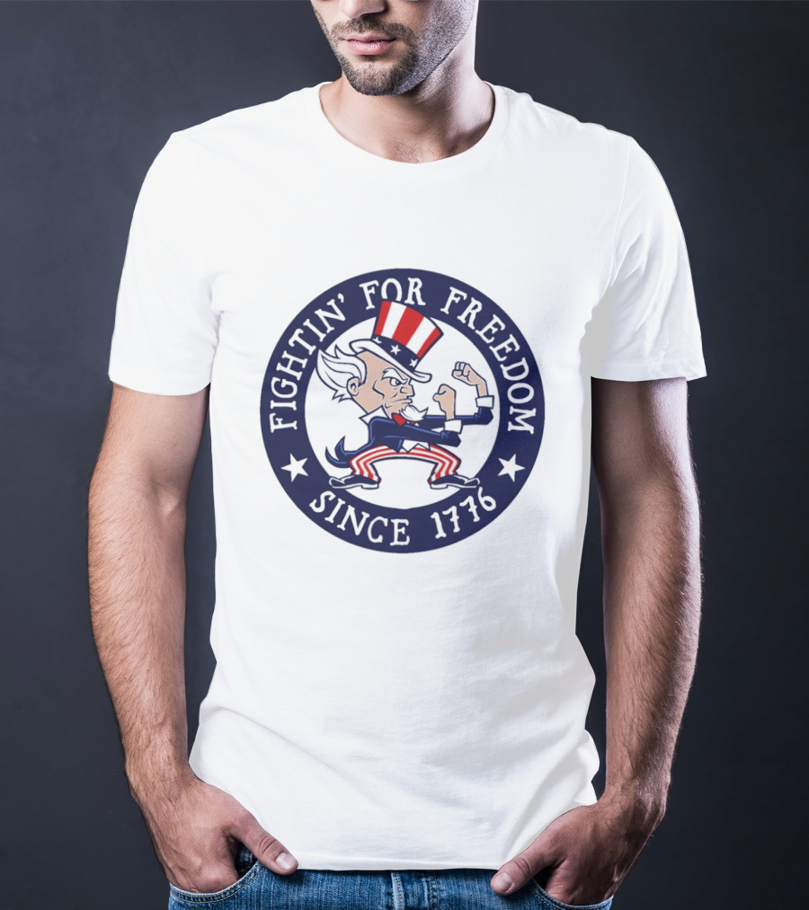 Fightin' For Freedom Since 1776 Uncle Sam T-Shirt