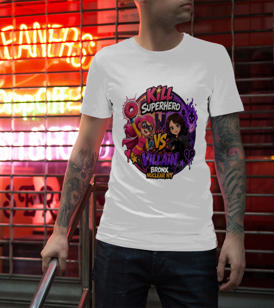 Kill Superhero VS Villain Bronx Nuclear NY T-Shirt