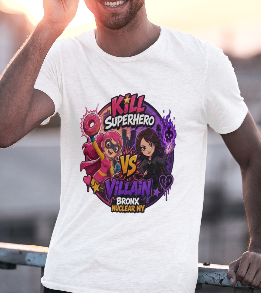 Kill Superhero VS Villain Bronx Nuclear NY T-Shirt