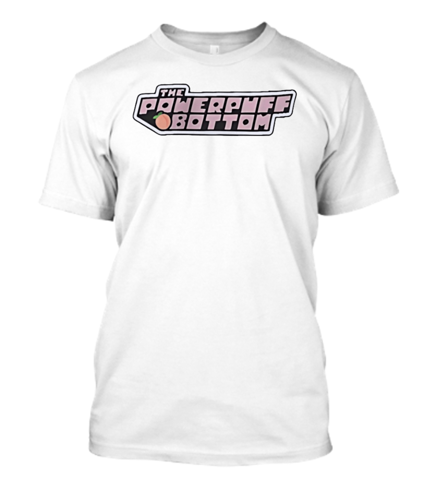 The Power Puff Bottom Peach Parody Gender T-Shirt