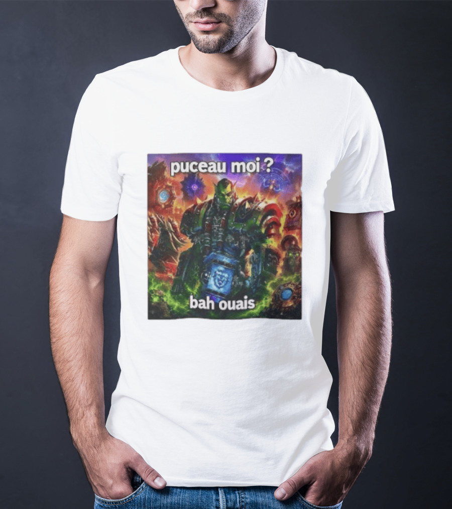 Thrall World Of Warcraft Puceau Moi Bah Ouais T-Shirt