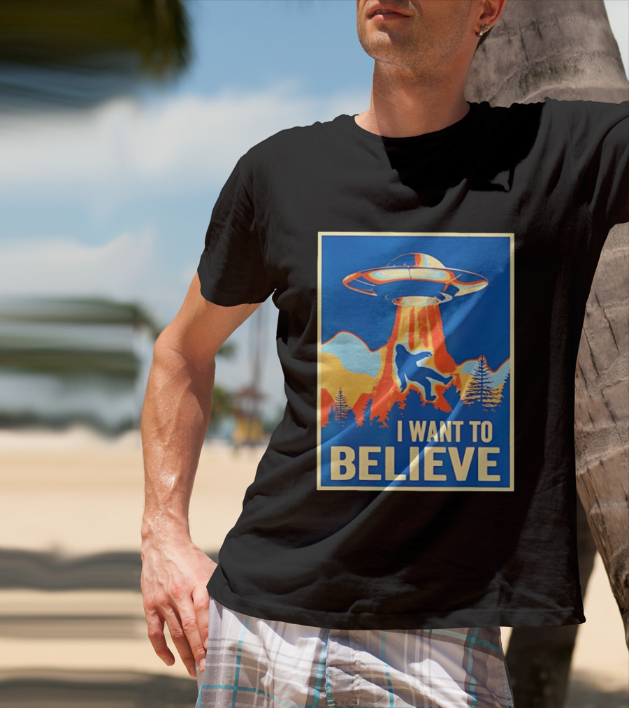 Bigfoot UFO I Want To Believe Sci Fi Television Show T-Shirt